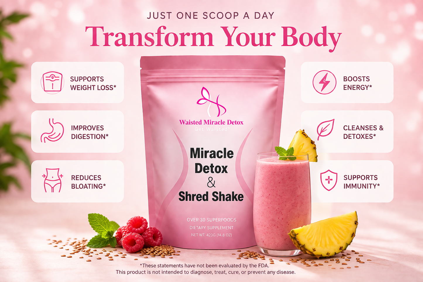 Waisted Miracle Detox & Shred Shake is a 30-serving daily superfood blend designed to help reduce bloating, support digestion, and kickstart your metabolism—so you can feel lighter, flatter, and more in control of your body.